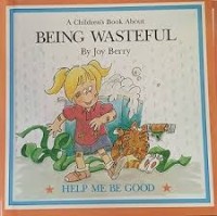 A Book About Being Wasteful