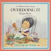 A Book About Overdoing It