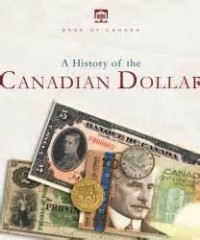A History Of The Canadian Dollar