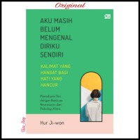Aku Masih Belum Mengenal Diriku Sendiri