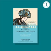 Image of AL-GHAZALI Tujuh Alasan kenapa santri wajib menulis