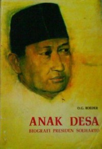 ANAK DESA Biografi Presiden Soeharto