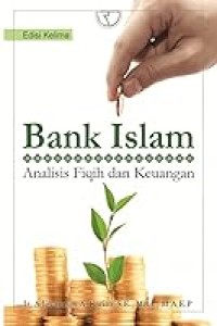 Bank Islam Analisis Fiqih dan Keuangan