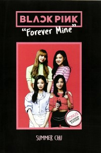 Black Pink : Forever Mine