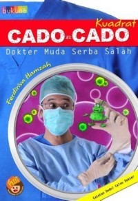 CADO-CADO:Dokter Muda Serba Salah