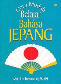 Cara Mudah Belajar Bahasa Jepang
