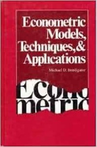 Econometric Models, Techniques, And Applications