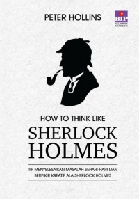 How to think like Sharelock holmes