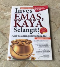 Inves Emas,Kaya Selangit