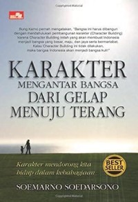 Karakter Mengantar bangsa Dari Gelap Menuju terang