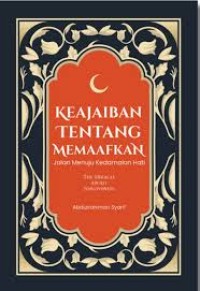 Image of Keajaiban tentang memaafkan jalan menuju kedamaian hati
