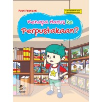 Image of Kenapa Harus Ke perpustakaan