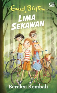 Lima sekawan : Beaksi kembali