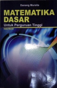 MATEMATIKA DASAR untuk perguruan tinggi