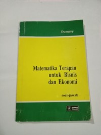 Matematika Terapan untuk Bisnis dan Ekonomi : Soal-Jawab