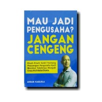 Mau Jadi Pengusaha Jangan Cengeng