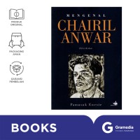 Mengenal CHAIRIL ANWAR