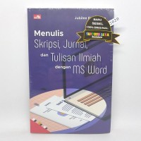 Image of Menulis Skripsi, Jurnal, dan Tulisan Ilmiah dengan ms word