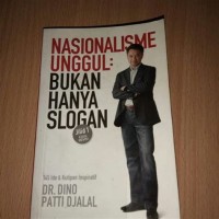 Nasionalisme Unggul:Bukan Hanya Slogan