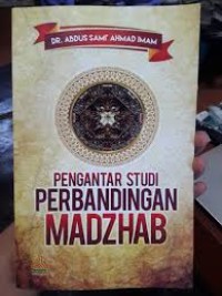 Pengantar Studi Perbandingan Madzhab