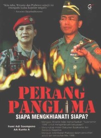 Perang Panglima Siapa Mengkhianati Siapa?