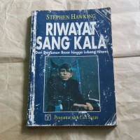 Riwayat Sang Kala Dari Dentuman Besar Hingga Lubang Hitam