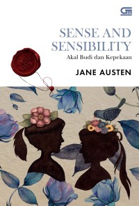 Sense And Sensibility - Akal Budi dan Kepekaan