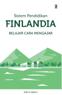 Sistem pendidikan Finlandia: Belajar cara mengajar