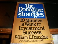 The Donoghue Stategies : 10 Minutes a Week to Investment Success