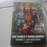 Image of The worlds super heroes episode 1: The beginning