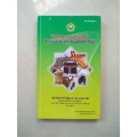 Tuntunan  Praktis Perjalanan Ibadah Haji