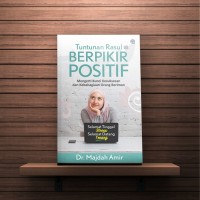 Tuntunan Rosul : Berfikir positif
